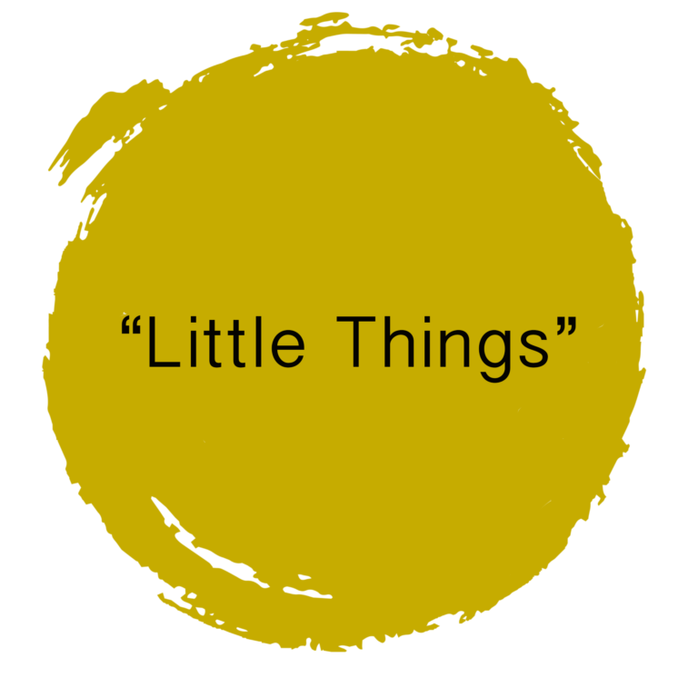 Little things